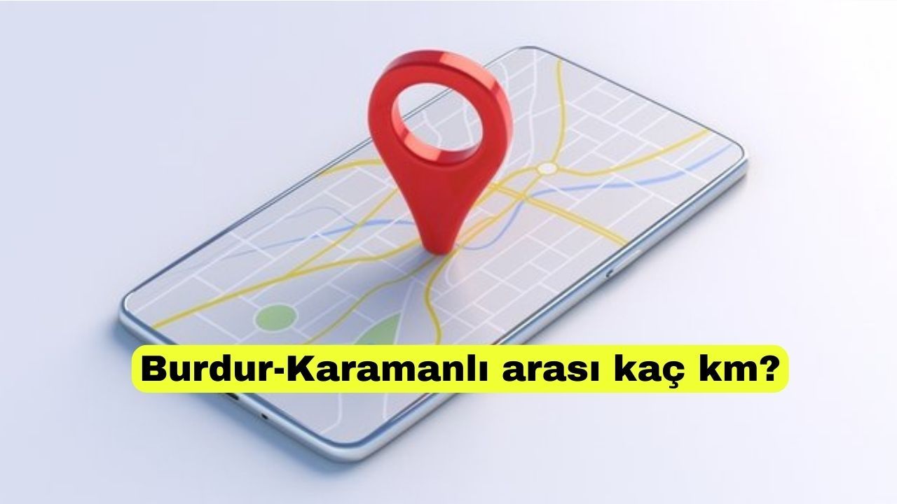 Burdur- Karamanlı arası kaç km?