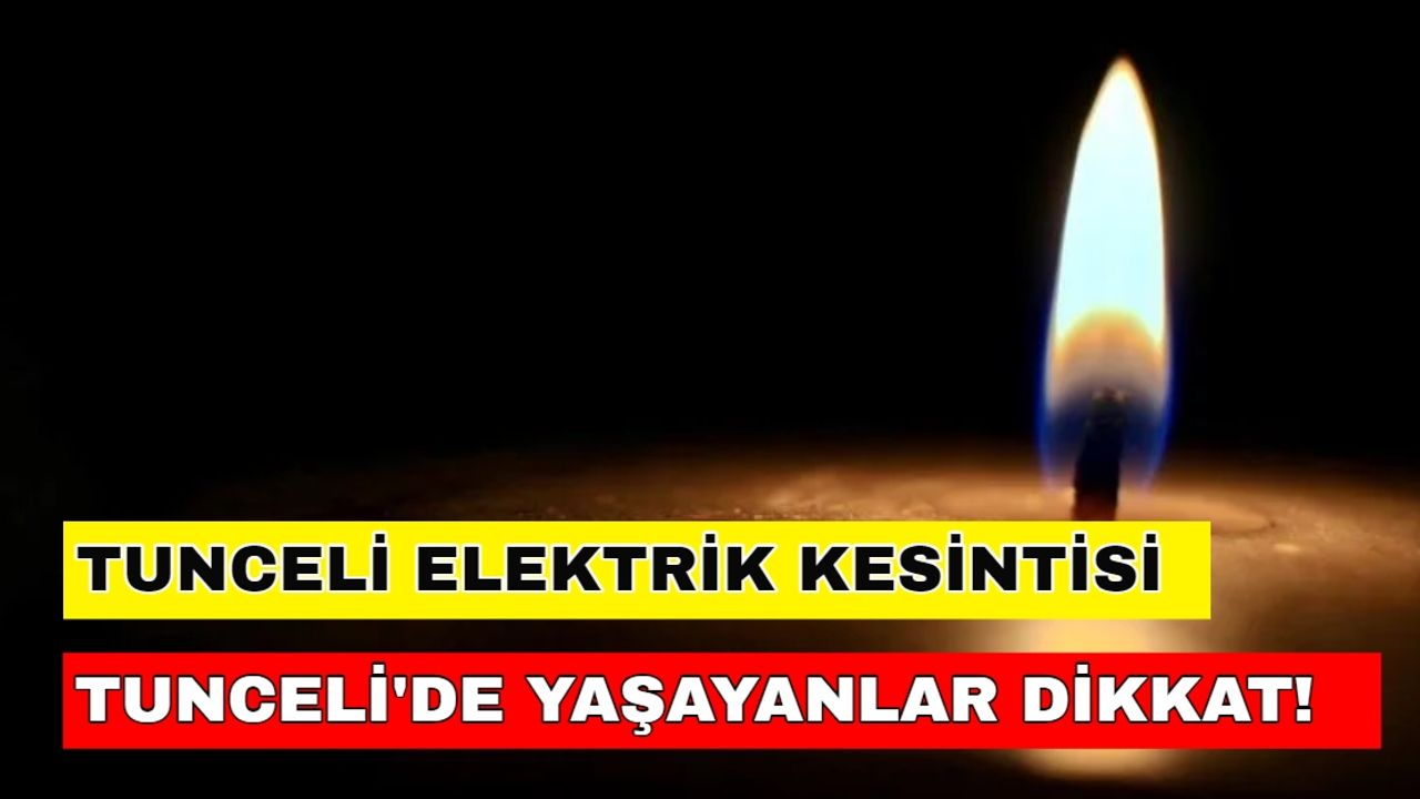 31 Aralık 2023 Tunceli elektrik kesintisi bu haberi okumadan yılbaşı planı yapmayın! -Fırat Elektrik kesintisi