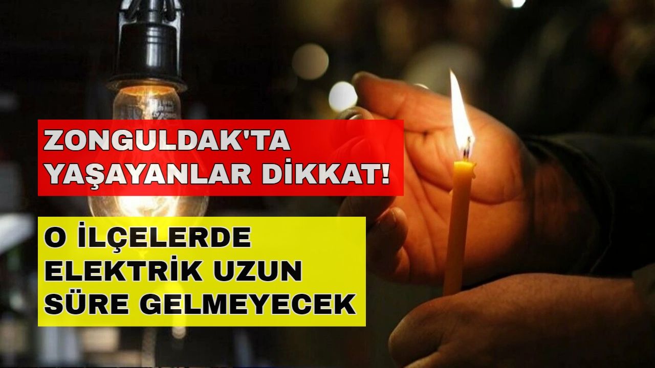 Madenin başkenti elektriksiz kalacak! İşte kesintiden etkilenecek ilçeler... -25 Ekim Zonguldak elektrik kesintisi