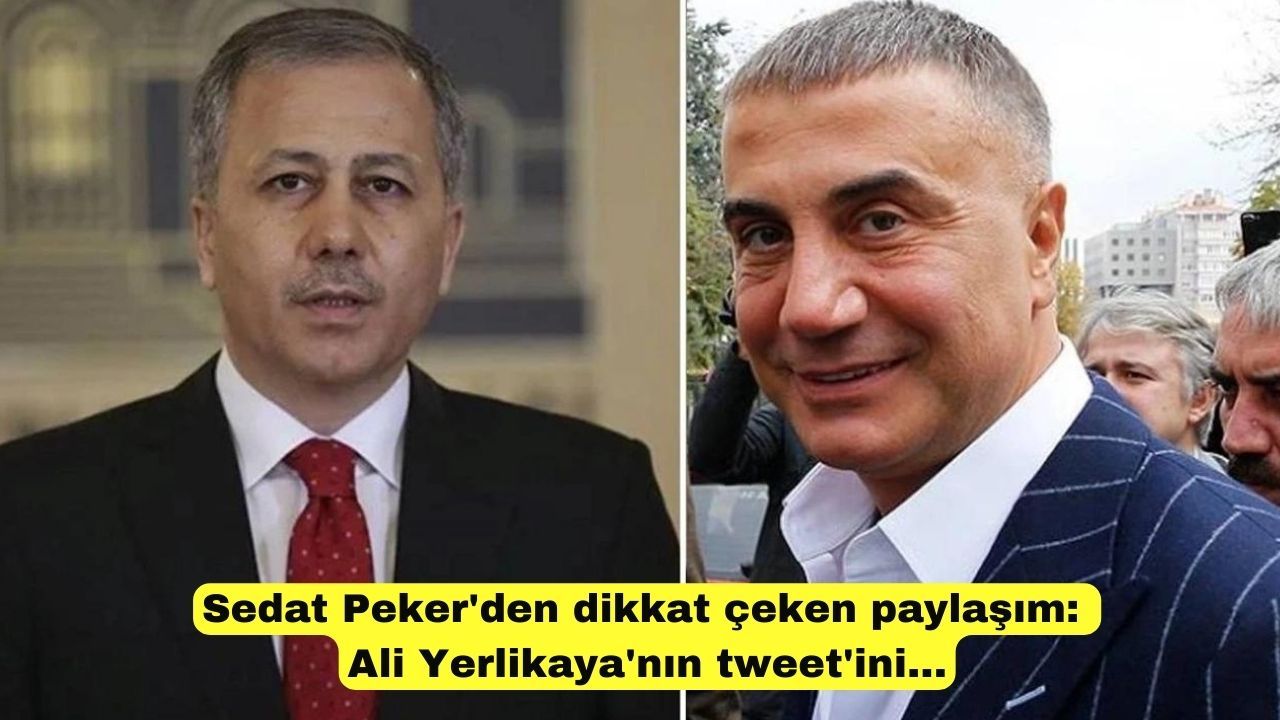 Sedat Peker'den dikkat çeken paylaşım: Ali Yerlikaya'nın tweet'ini...