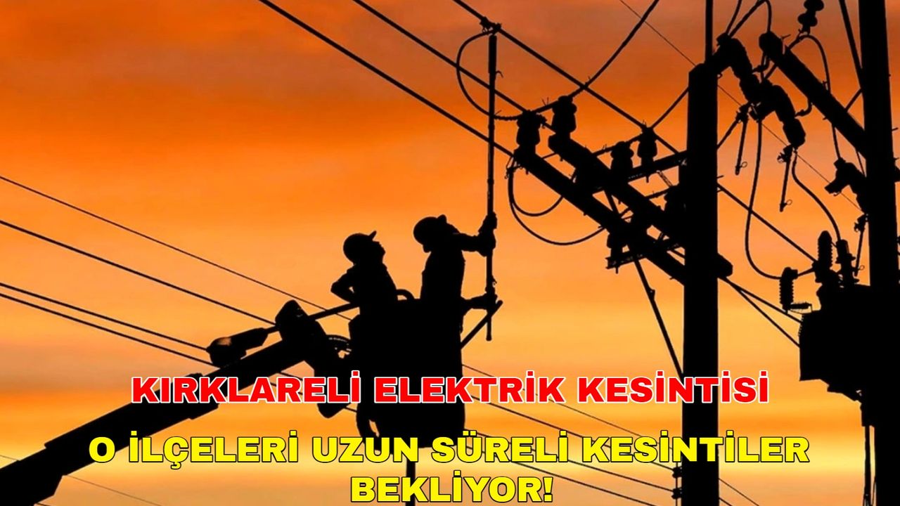 29 Ocak 2024 Kırklareli elektrik kesintisi krizi! 7 saat elektrik yok -Trakya Elektrik kesintisi