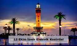 Önleminizi alın: Kesintiler 18 ilçede devam edecek – 12 Ekim İzmir elektrik kesintisi