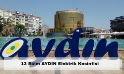 Aydın’da 7 ilçe yarın elektriksiz kalacak – 13 Ekim Aydın Elektrik Kesintisi