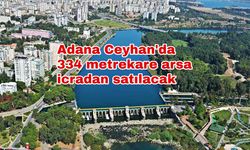 Adana Ceyhan'da 334 metrekare arsa icradan satılacak