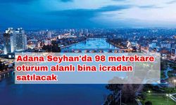 Adana Seyhan'da 98 metrekare oturum alanlı bina icradan satılacak