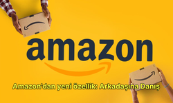 Amazon'dan yeni özellik: Arkadaşına Danış
