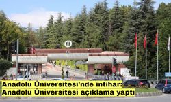 Anadolu Üniversitesi'nde intihar: Anadolu Üniversitesi açıklama yaptı