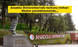 Anadolu Üniversitesi'nde korkunç intihar! Okulun yemekhanesinde...