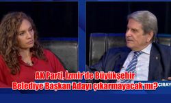 AK Parti, İzmir'de Büyükşehir Belediye Başkan Adayı çıkarmayacak mı?