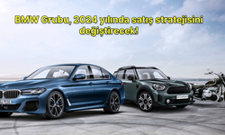 BMW Grubu, 2024 yılında satış stratejisini değiştirecek