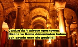 Çankırı'da 4 adrese operasyon: Bizans ve Roma döneminden kalma çok sayıda eser ele geçirildi!