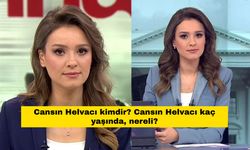 Cansın Helvacı kimdir? Cansın Helvacı kaç yaşında, nereli?