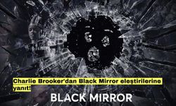 Charlie Brooker'dan Black Mirror eleştirilerine yanıt!