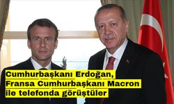 Cumhurbaşkanı Erdoğan, Fransa Cumhurbaşkanı Macron ile telefonda görüştüler
