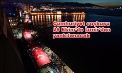 Cumhuriyet coşkusu 29 Ekim’de İzmir’den yankılanacak