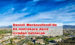 Denizli Merkezefendi'de 64 metrekare daire icradan satılacak