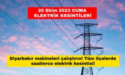 Diyarbakır makineleri çalıştırın! Tüm ilçelerde saatlerce elektrik kesintisi! 20 Ekim 2023 Cuma