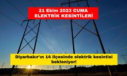 Diyarbakır'ın 14 ilçesinde elektrik kesintisi bekleniyor - 21 Ekim Diyarbakır elektrik kesintisi