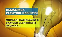 Kemalpaşa'da yaşayanlar dikkat! Mumları hazırlayın, kesintiler uzun sürecek... -28 Ekim Kemalpaşa elektrik kesintisi