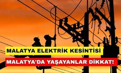 5 Aralık 2023 Malatya elektrik kesintisi aydınlığı mumla aratacak! İşte detaylar... -Fırat Elektrik kesintisi