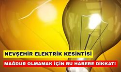 Nevşehir elektrik kesintisi planlanandan uzun sürebilir! -31 Ekim Meram elektrik kesintisi