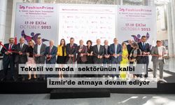 Tekstil ve moda sektörünün kalbi İzmir’de atmaya devam ediyor