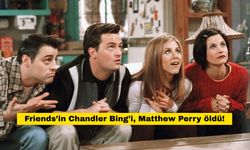 Friends’in Chandler Bing’i, Matthew Perry öldü!