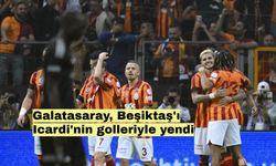 Galatasaray, Beşiktaş'ı Icardi'nin golleriyle yendi