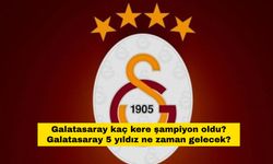 Galatasaray kaç kere şampiyon oldu? Galatasaray 5 yıldız ne zaman gelecek?