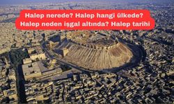 Halep nerede? Halep hangi ülkede? Halep neden işgal altında? Halep tarihi