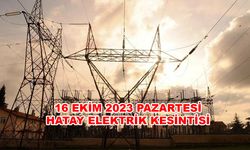 Depremin yıktığı Hatay'ı yarın da tüm gün elektrik kesintisi vuracak... 16 Ekim 2023 Pazar Hatay Elektrik Kesintisi