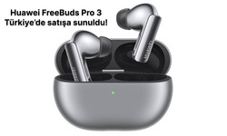 Her ortamda mükemmel ses: Huawei FreeBuds Pro 3 satışta!