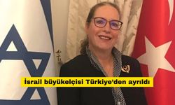 İsrail Büyükelçisi Irit Lillian kimdir? Türkiye'den neden ayrıldı?