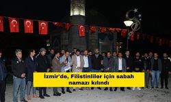 İzmir'de, Filistinliler için sabah namazı kılındı