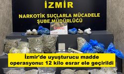 İzmir'de uyuşturucu madde operasyonu: 12 kilo yasaklı madde ele geçirildi