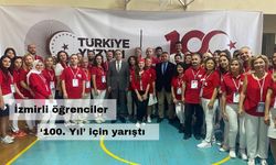 İzmirli öğrenciler ‘100. Yıl’ için yarıştı