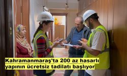 Kahramanmaraş'ta 200 az hasarlı yapının ücretsiz tadilatı başlıyor