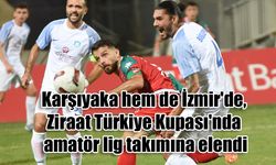 Karşıyaka hem de İzmir'de, Ziraat Türkiye Kupası'nda amatör lig takımına elendi