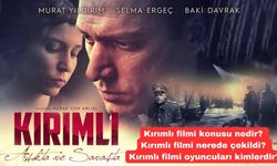 Kırımlı filmi konusu nedir? Kırımlı filmi nerede çekildi? Kırımlı filmi oyuncuları kimlerdir?