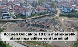 Kocaeli Gölcük’te 10 bin metrekarelik alana inşa edilen yeni terminal