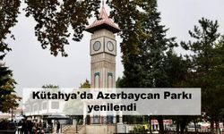 Kütahya'da Azerbaycan Parkı yenilendi