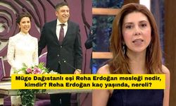 Müge Dağıstanlı eşi Reha Erdoğan mesleği nedir, kimdir? Reha Erdoğan kaç yaşında, nereli?