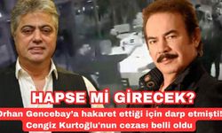 Orhan Gencebay’a hakaret ettiği için darp etmişti! Cengiz Kurtoğlu'nun cezası belli oldu: Hapse mi girecek?