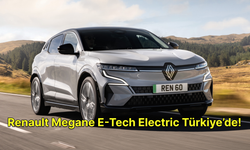 Renault Megane E-Tech Electric Türkiye’de!