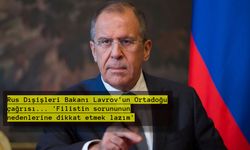 Rus Dışişleri Bakanı Lavrov'un Ortadoğu çağrısı... 'Filistin sorununun nedenlerine dikkat etmek lazım'