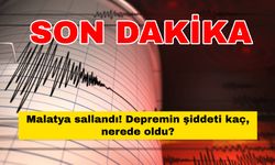 Son dakika Malatya'da deprem mi oldu, büyüklüğü kaç? Malatya sallandı mı? AFAD, Kandilli ne söyledi?
