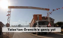 Talas'tan Örencik'e geniş yol