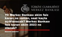 TC Merkez Bankası ekim faiz kararı ne zaman, saat kaçta açıklanacak? Merkez Bankası faiz kararı ekim 2023 ne olacak?