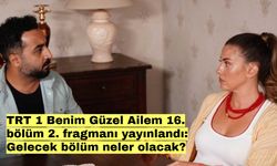 TRT 1 Benim Güzel Ailem 16. bölüm 2. fragmanı yayınlandı: Gelecek bölüm neler olacak?