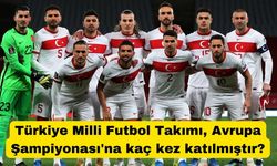 Türkiye Milli Futbol Takımı, Avrupa Şampiyonası'na kaç kez katılmıştır?